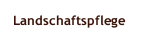 Landschaftspflege 